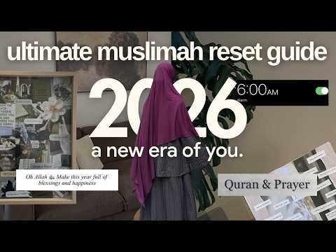 Soft girl guide to making 2026 your BEST YEAR yet (in sha Allah)