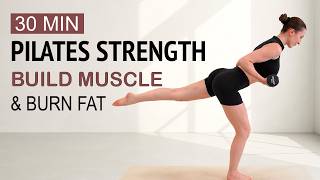 30 MIN FULL BODY PILATES WORKOUT TO BUILD MUSCLE & BURN FAT | At Home 