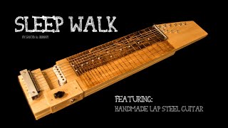 Sleep Walk - Handmade Short Scale Lap Steel Guitar and Spark Plug Socket!