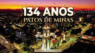 Parabéns 134 anos Patos de Minas.