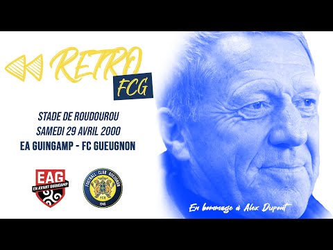 EA Guingamp 0-2 FC Gueugnon | Saison 1999-2000 | Hommage à Alex Dupont (#RétroFCG)
