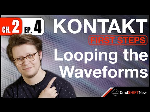 How to Loop a Waveform to Sustain a Sample... KONTAKT: FIRST STEPS (Ch. 2 Ep. 4)