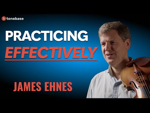 Practice Strategies of World-Renowned Soloist James Ehnes