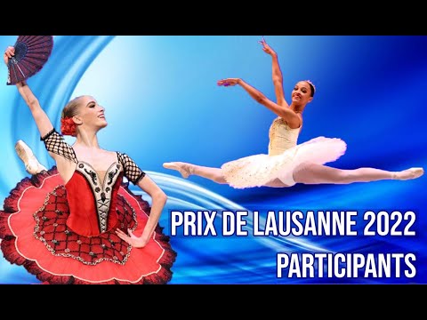 Prix de Lausanne 2022 Participants - Youth America Grand Prix (YAGP) Alumni