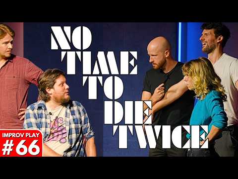 IMPROVISED PLAY #66 | "No Time To Die Twice" | Shoot From The Hip feat Ellie Morris