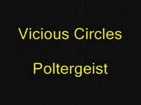 Vicious circles Poltergeist