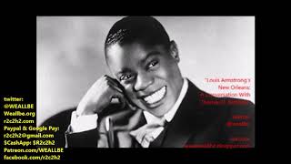 Louis Armstrong&#39;s New Orleans: A Conversation With Dr. Thomas D. Brothers