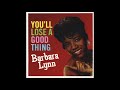 Barbara Lynn It's Better To Have It