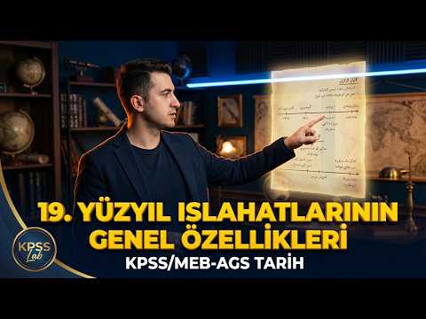 87) KPSS / AGS History 2026 - General Characteristics of 19th Century Reforms - KPSS Lab