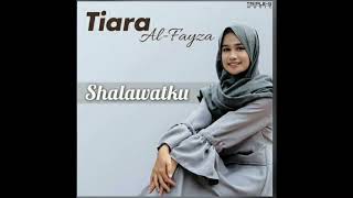 Full album Sholawat Tiara al fayza - Sholawatku (2017)