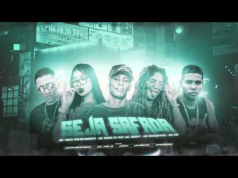 MC TONTA E MC XANDE RD FEAT  MC JHENNY, MC BRANQUINHA E MC GW -  SEJA SAFADA