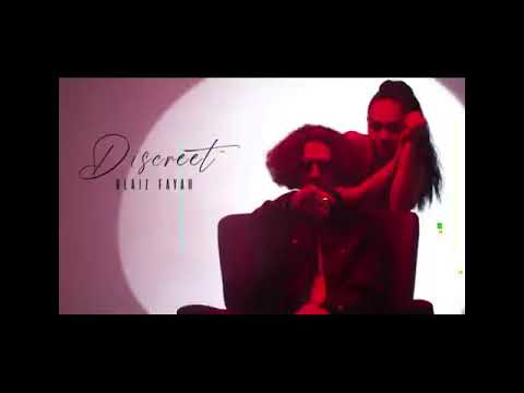 Blaiz Fayah ,x DD Cent  - Discreet
