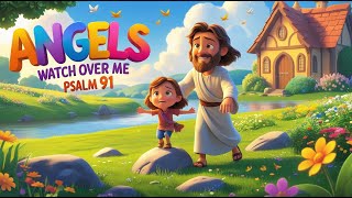 Animated Joyful Bible Verse Kids Songs/Lyrics/ Angels Watch Over Me Psalm 91 &amp; More Gospel Musics🕊️