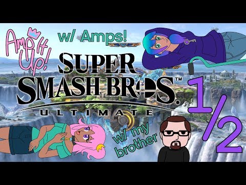 SALT FUELED FIGHT - Super Smash Bros: Ultimate [part 1/2] AMP IT UP! w/ Amps and my brother