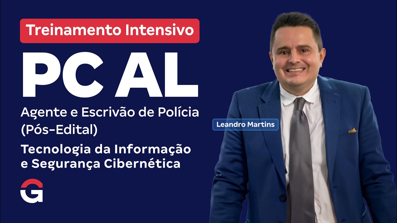 Treinamento Intensivo PC AL  | TI e Segunrança Cibernética | com Leandro Martins