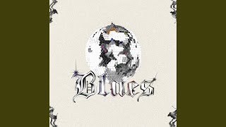 Blues (feat. CAMO)