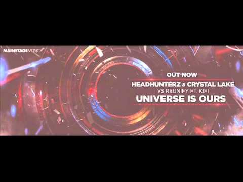Headhunterz  Crystal Lake vs Reunify feat KiFi   The Universe Is Ours
