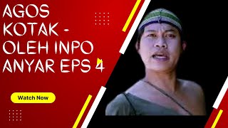 Download lagu AGOS KOTAK - OLEH INPO ANYAR. EPS-4 mp3