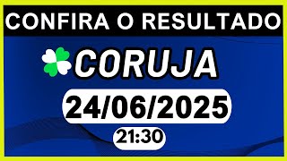 RESULTADO JB - CORUJA-RJ e LOOK-GO 21:30 | 24/06/2025