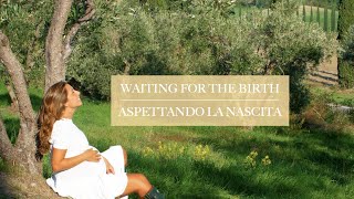 WAITING FOR YOU / ASPETTANDOTI: The Gentle Wait for the Birth of Our First Child in Tuscany, Italy