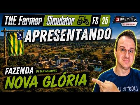 FARMING SIMULATOR 25 - APRESENTANDO - MAPA FAZENDA NOVA GLÓRIA | PC | CONSOLES | MODHUB