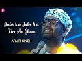 যাব না যাব না ফিরে Jabo Na Jabo Na Fire Arijit Singh New Song Arijit Sin