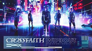 Crossfaith - Wipeout