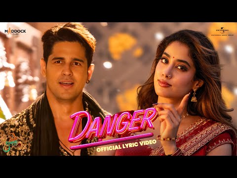 Danger (Lyrical) Param Sundari | Sidharth M, Janhvi K | Sachin-Jigar, Vishal D, Parvati M, Amitabh B