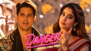 Download lagu Danger (Lyrical) Param Sundari | Sidharth M, Janhvi K | Sachin-Jigar, Vishal D, Parvati M, Amitabh B mp3