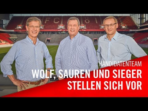 Wolf, Sauren, Sieger stellen sich vor | 1. FC Köln | Kandidatenteam | Mitgliederversammlung 2019