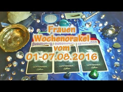 Frauen Wochenorakel vom 01-07.08.2016
