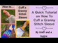 How to add a cuff to a granny stitch sleeve, Crochet Tutorial, Pattern Add On,