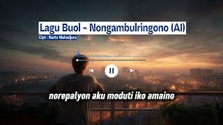 Download lagu lagu buol - nongambulringono (AI) mp3 Download lagu lagu buol - nongambulringono (AI) mp3