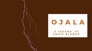 Ojala- C Tangana ft Chico Blanco (Letra/Lyrics)