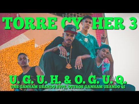 TorreCypher #3 - U. G. U. H. & O. G. U. Q.  - Nad, RV, Chagas e Adrejoh [prod. Jxvem Blvk]