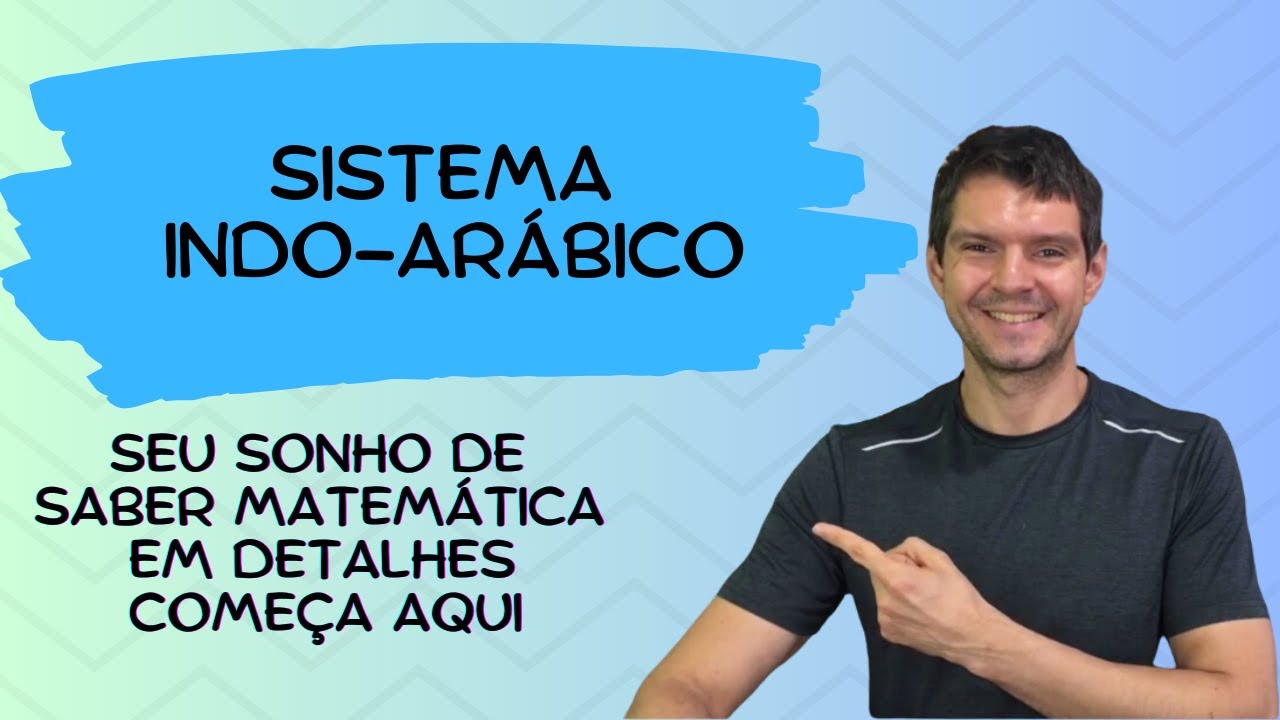 MAT BÁSICA - 01 - Sistema indo-arábico