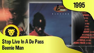 Beenie Man - Stop Live In A De Pass (Beenie Man - Blessed, Island Jamaica, 1995)