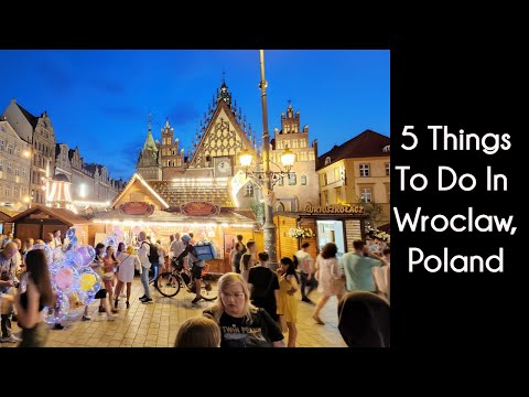 5 Things to do in Wroclaw, Poland