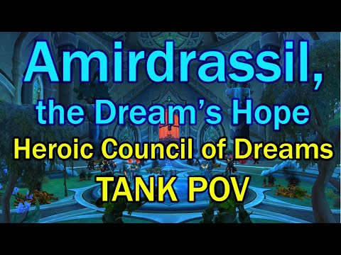 DK Tank POV | Amirdrassil, the Dream's Hope(H) | Council of Dreams