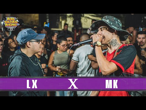 LX x MK - 1ª FASE - Roda Cultural da Rocinha: 68ª EDIÇÃO