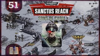 Warhammer 40,000: Sanctus Reach Sons of Cadia –#51 [Deutsch]