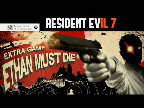 Resident Evil 7 Biohazard Ethan Must Die *Easy Way* Ethan Never Dies Trophy Guide