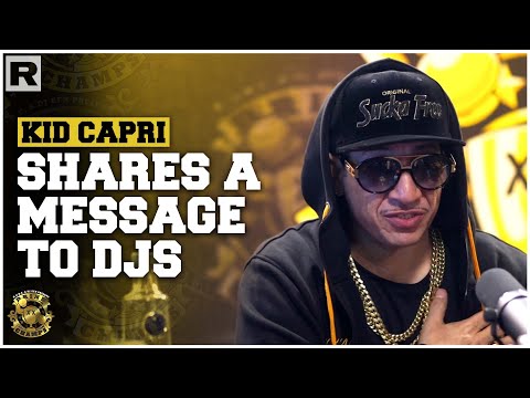 #KidCapri Shares Message To All DJs
