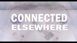CONNECTED ELSEWHERE