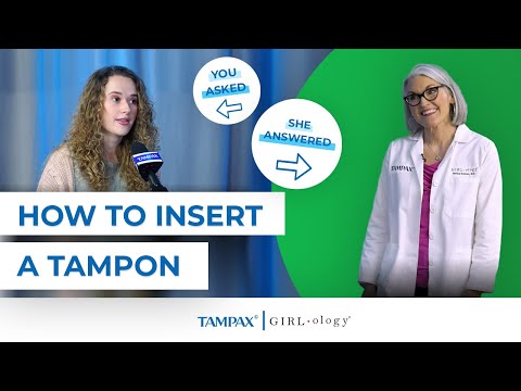 How To Insert a Tampon | Tampax and Girlology