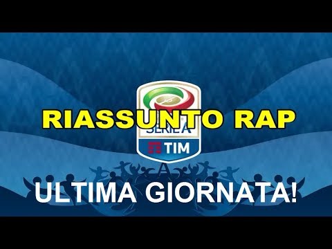 RiassuntoRap - Serie A Ultima Giornata