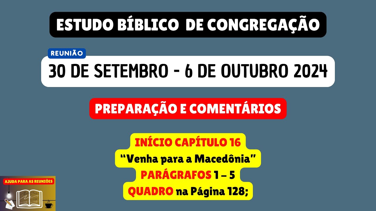 ANÁLISE OBJETIVA DO Estudo Bíblico de Congregação, Semana 30 de setembro - 6 de outubro 2024.