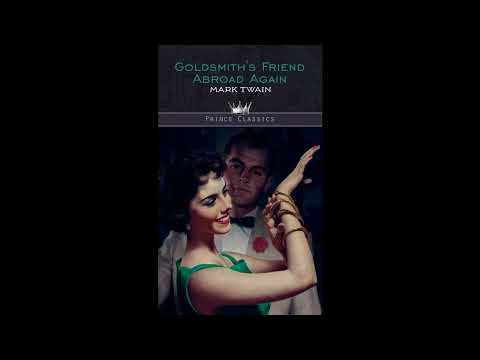 Goldsmith's Friend Abroad Again by Mark Twain — free full audiobook
