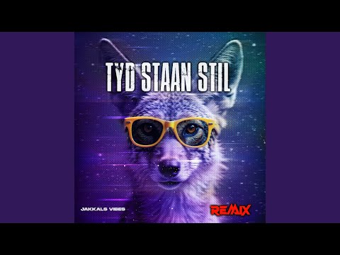 Tyd staan stil (Remix Version)