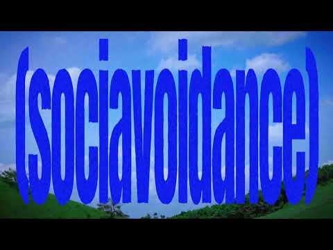 Video thumbnail for (sociavoidance)
